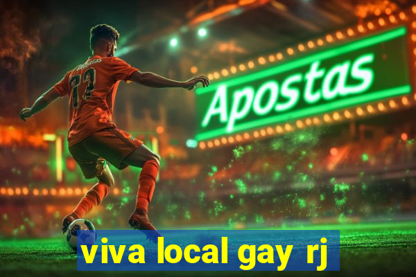 viva local gay rj
